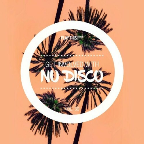  Get Involved with Nu Disco, Vol. 39 (2024) 