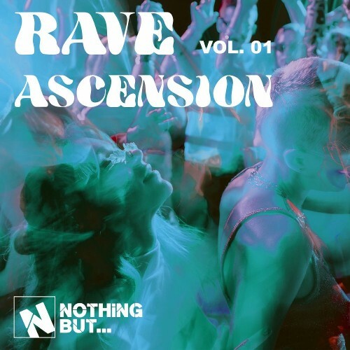  Nothing But... Rave Ascension, Vol. 01 (2025) 