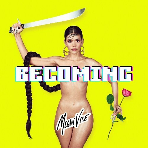  Megan Vice - BECOMING (2025) 