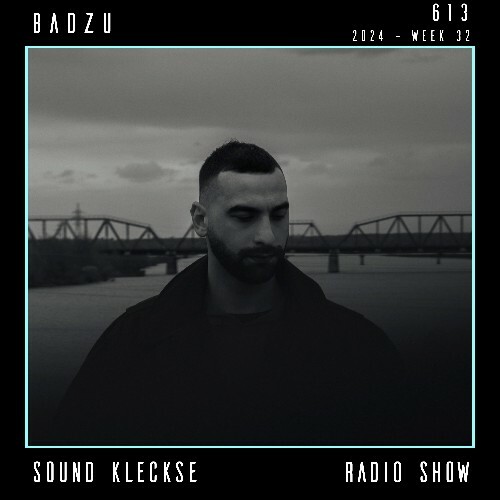 Badzu - Sound Kleckse Radio Show 613 (2024-08-09)