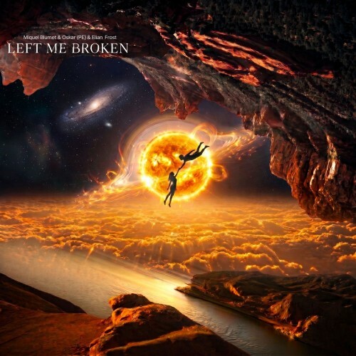  Miquel Blumet and Oskar (PE) and Elian Frost - Left Me Broken (2026) 