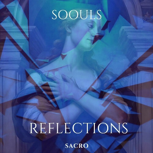 Soouls - Reflections (2024)