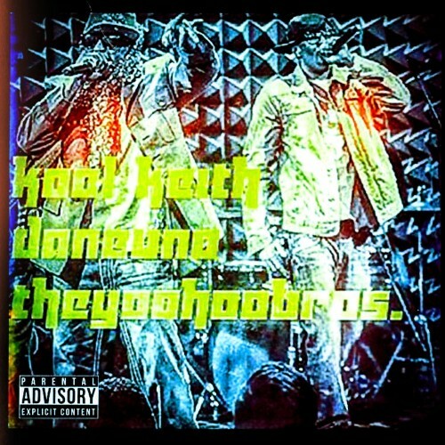  DaneUno & Kool Keith - The Yoohoo Bros. (2025) 