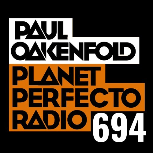  Paul Oakenfold - Planet Perfecto 694 (2024-02-18) 