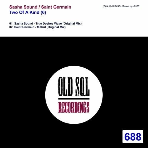 Sasha Sound & Saint Germain - Two Of A Kind (6) (2023)