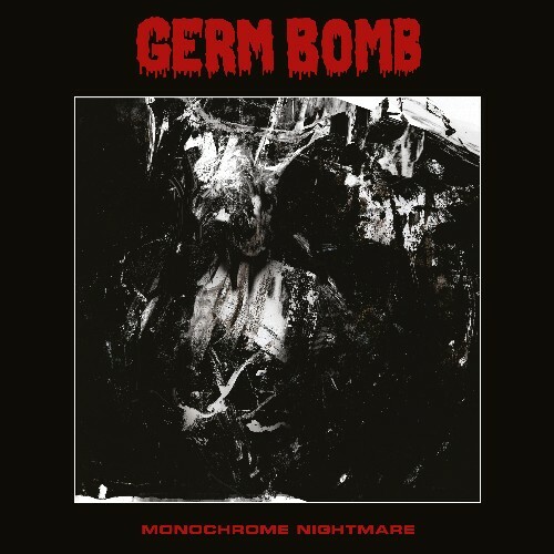  Germ Bomb - Monochrome Nightmare (2024) 