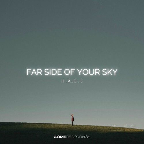  H.a.z.e - Far Side of Your Sky (2026) 