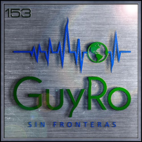  Guyro - Sin Fronteras 153 (2024-03-15) 