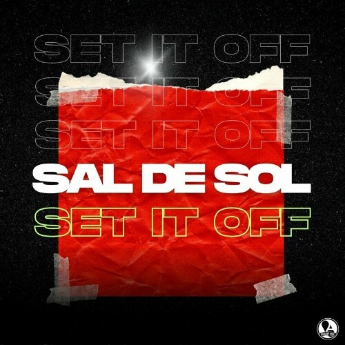 MP3:  Sal De Sol - Set It Off (2024) Онлайн