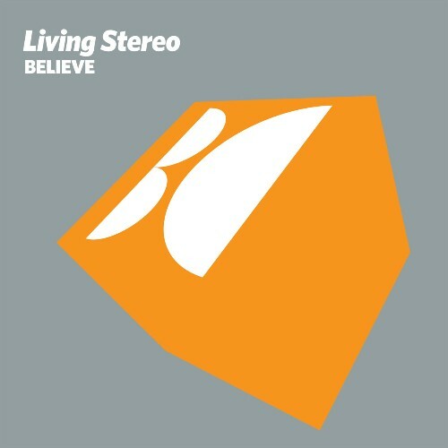 Living Stereo - Believe (2024)