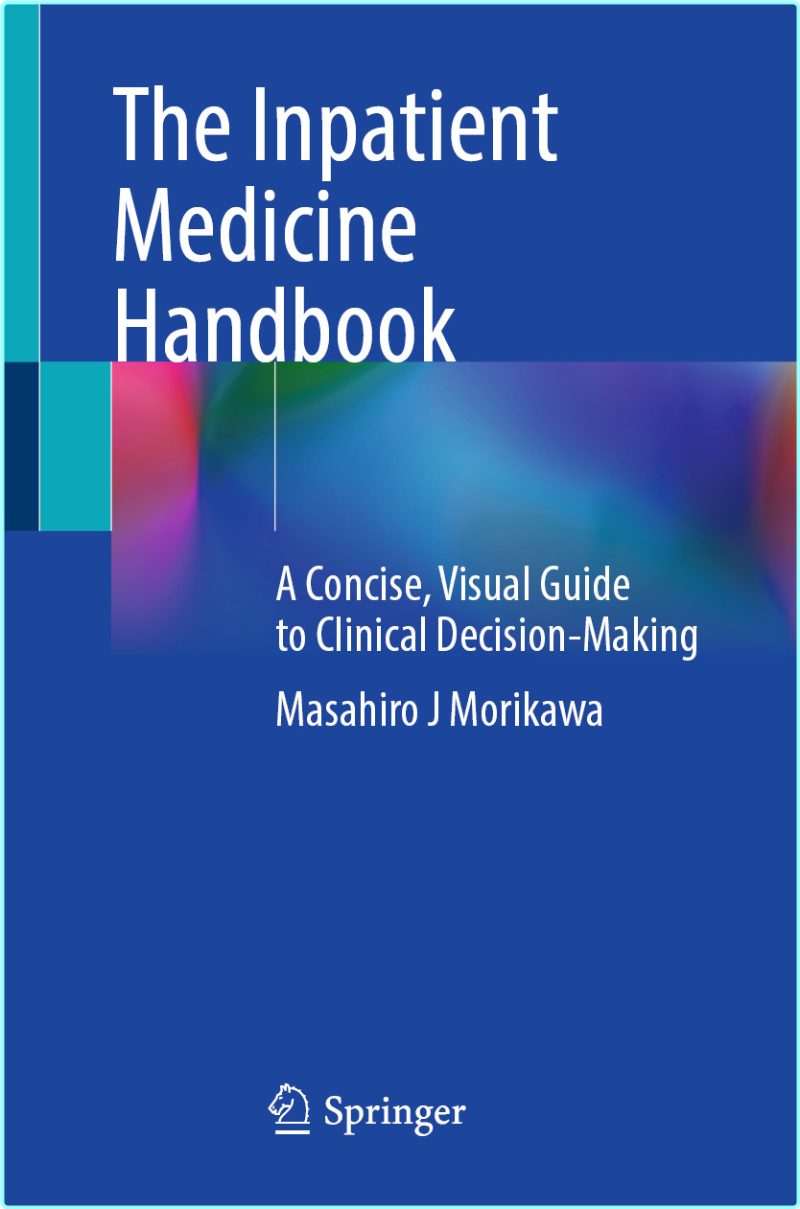 The Inpatient Medicine Handbook (Masahiro J Morikawa) The Inpatient Medicine Handbook (Masahiro J Morikawa)