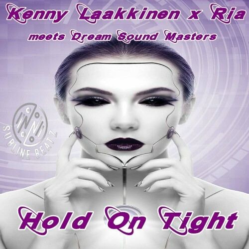  Kenny Laakkinen x Ria Meets Dream Sound Masters - Hold On Tight (2024) 