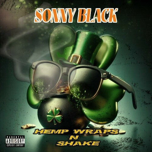  Sonny Black - Hemp Wraps N Shake (2024) 