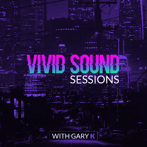  Gary K - Vivid Sound Sessions 145 (2025-05-01) 