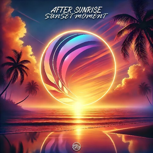  After Sunrise - Sunset Moment (2024) 