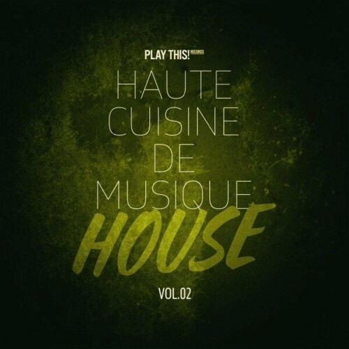  Haute Cuisine De Musique House, Vol.02 (2025) 