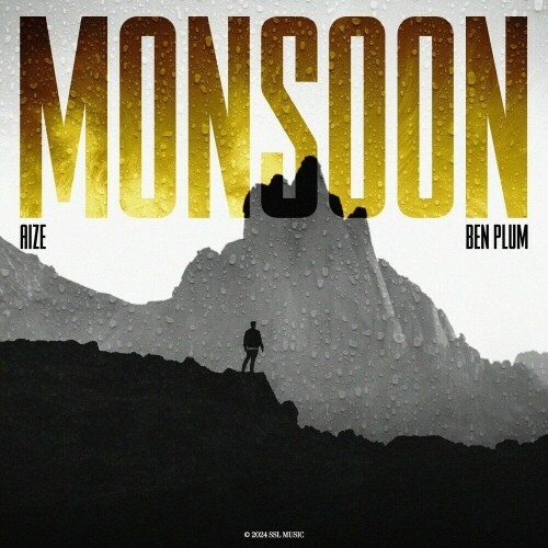 Aize x Ben Plum — Monsoon (2024)