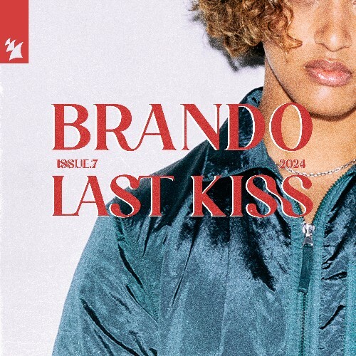 VA | Brando - Last Kiss 2024 год Скачать Онлайн в Mp3 (Бесплатно)