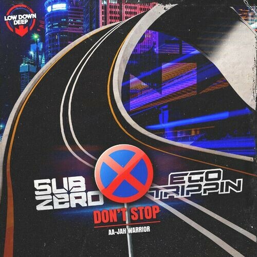 Sub Zero & Ego Trippin - Don't Stop / Jah Warrior (2023) MP3