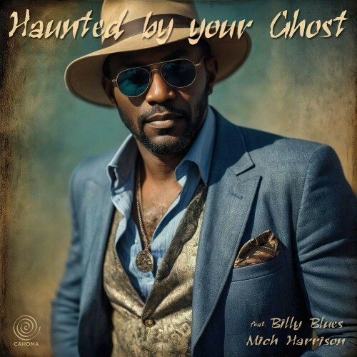  Mich Harrison, Billy Blues - Haunted By Your Ghost (2025) 