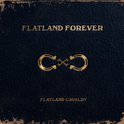  Flatland Cavalry - Flatland Forever (2024) 