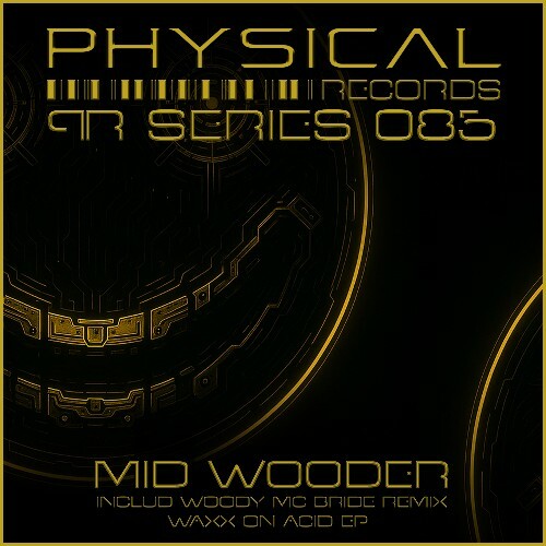  Mid Wooder - Waxx On Acid (2025) 