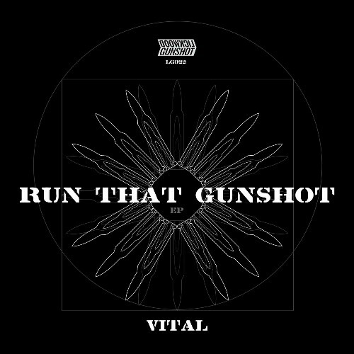 Vital - Run That Gunshot (2024)