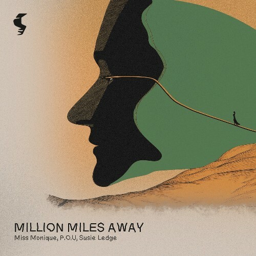  Miss Monique & P.O.U & Susie Ledge - Million Miles Away (Original Mix) (2025) 