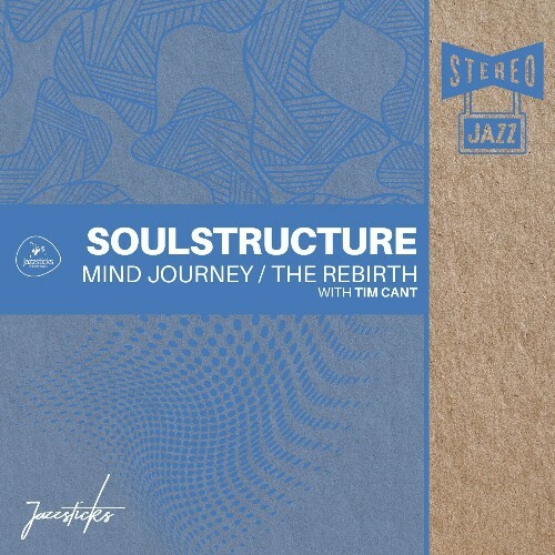 Soulstructure & Tim Cant - Mind Journey / The Rebirth (2024) 