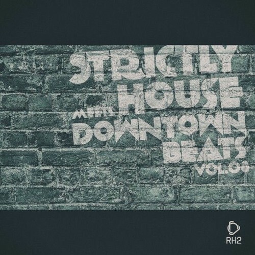  Strictly House Meets Downtown Beats, Vol.08 (2025) 