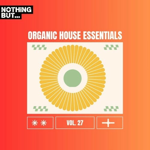 Nothing But... Organic House Essentials, Vol. 27 (