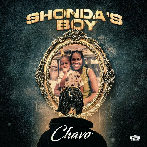  Chavo - Shonda's Boy (2025) 