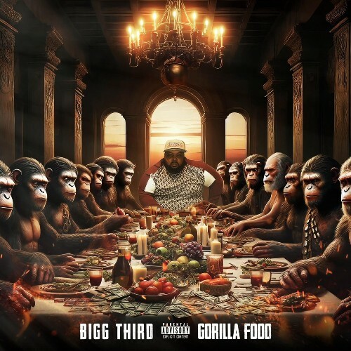  Bigg Third - Gorilla Food (2024) 