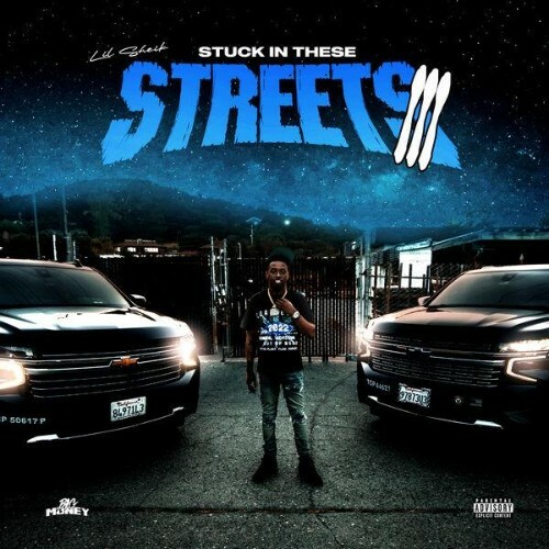 Lil Sheik, FCG HEEM - Stuck In These Streets III (2026) Lil Sheik, FCG HEEM - Stuck In These Streets III (2026)