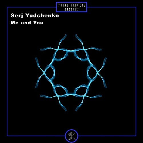 Serj Yudchenko - Me and You (2025) Serj Yudchenko - Me and You (2025)