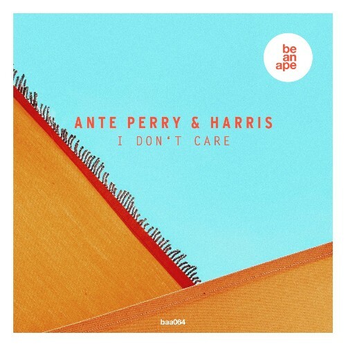  Ante Perry & Harris - I Don't Care (2025) 