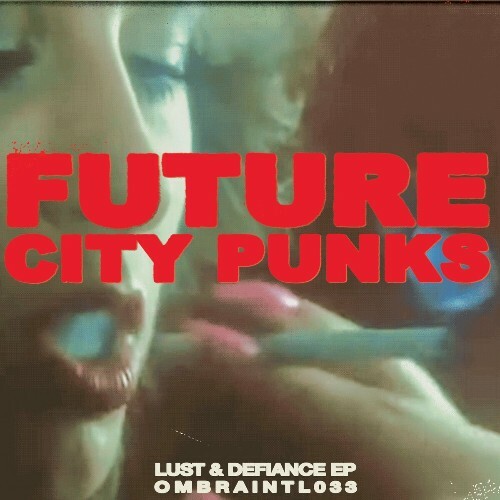  Future City Punks - Lust & Defiance (2024) 