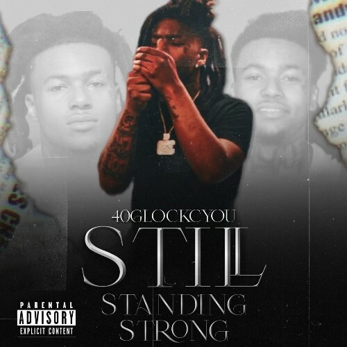  40GlockCyou - Still Standing Strong (2024) 