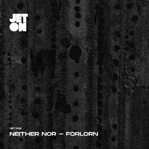  Neither Nor - Forlorn (2025) 