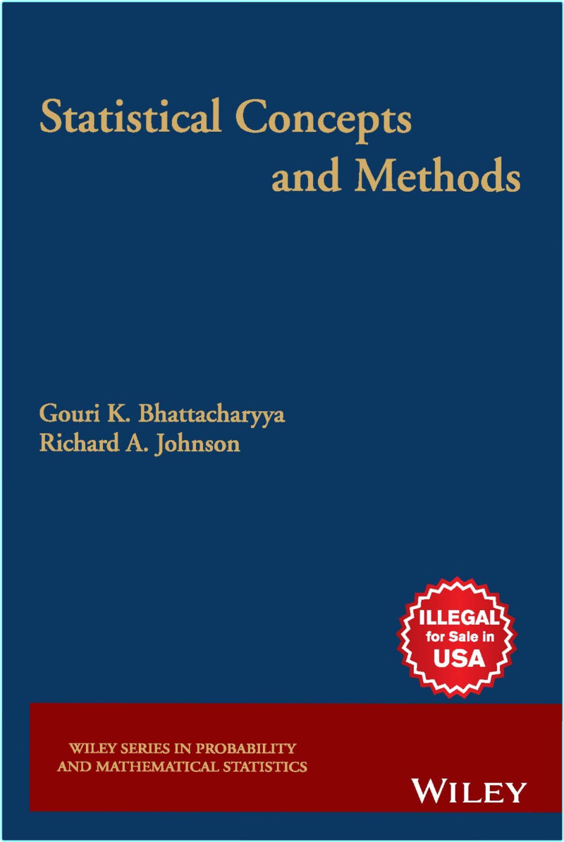 Statistical Concepts And Methods (2021) (Gouri K. Bhattacharyya) Statistical Concepts And Methods (2021) (Gouri K. Bhattacharyya)