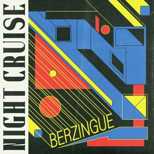  Berzingue - Night Cruise (2023) 