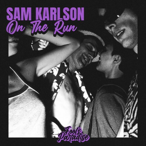  Sam Karlson - On The Run (2025) 