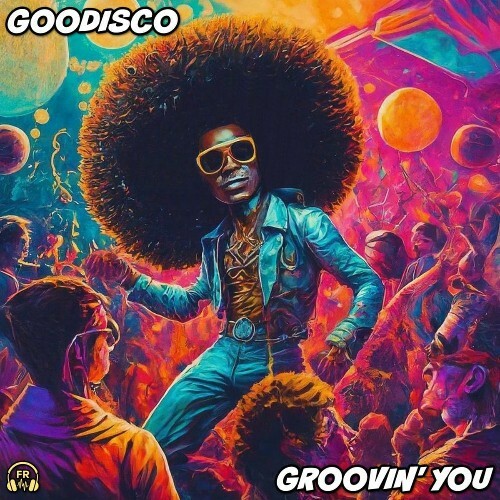  GooDisco - Groovin' You (2025) 