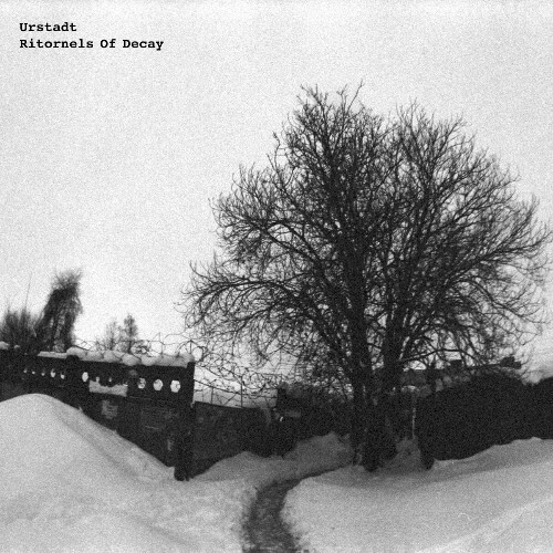  Urstadt - Ritornels Of Decay (2023) 