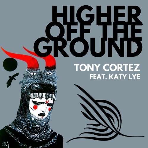  Tony Cortez ft. Katy Lye - Higher Off The Ground (2025) 