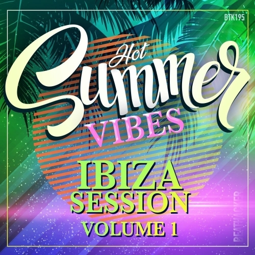  Hot Summer Vibes - Ibiza Session Volume 1 (2025) 