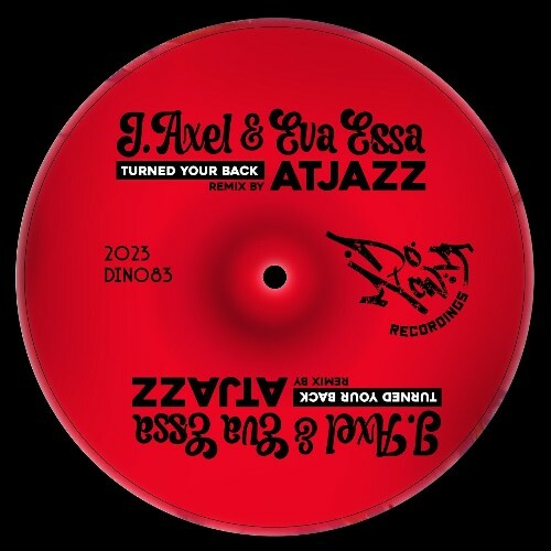  J. Axel x Eva Essa - Turned Your Back (Atjazz Remix) (2023) 