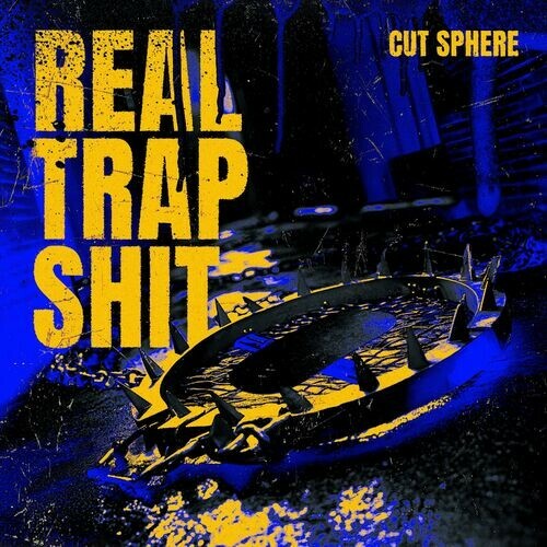  Cut Sphere - Real Trap Shit (2025) 