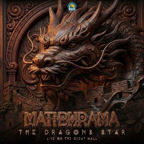  Matibhrama - The Dragon's Star (Live On The Great Wall Of China) (2026) 