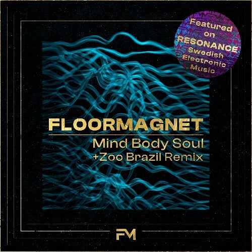  Floormagnet - Mind Body Soul (2025) 